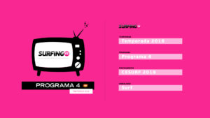 Comité de Surf Adaptado – Surfing.es Programa 4 T2018