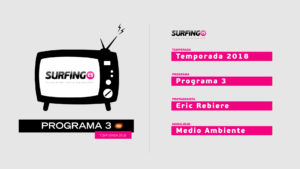 Entrevista Eric Rebiere – Surfing.es Programa 3 T2018