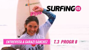 Entrevista a Garazi Sánchez – Surfing.es Programa 8 T2019