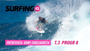 Entrevista a Gony Zubizarreta – Surfing.es Programa 8 T2019