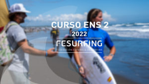 Ya se conocen las fechas para los nuevos cursos de ENS 2 y Curso de Tutor de Prácticas ofertados por la Federacion Española de Surfing